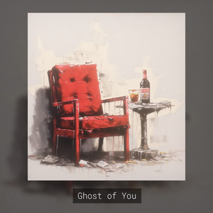 Ghost of You (Explicit)