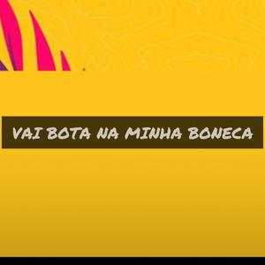 BOTA NA MINHA XERECA (Explicit)