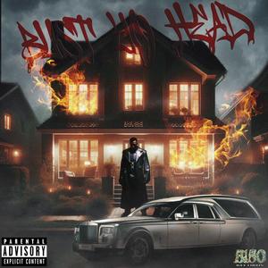 BUST YA HEAD (feat. G3MnII) (Explicit)