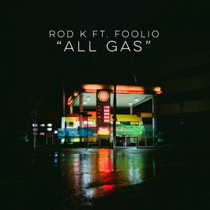 All Gas(feat. Foolio) (Explicit)