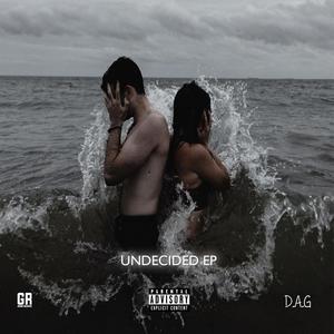 Undecided (Explicit)