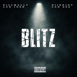 Blitz (feat. DIIORJXY, Luh Dee & Luh Josh) (Explicit)