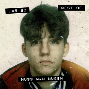 REST OF - Muss man mögen