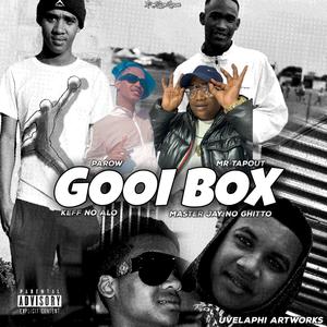 Gooi box (feat. Parow, Keff no Alo & Masterjay Ghitto)