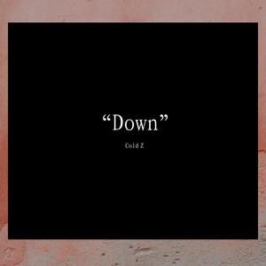 “Down”