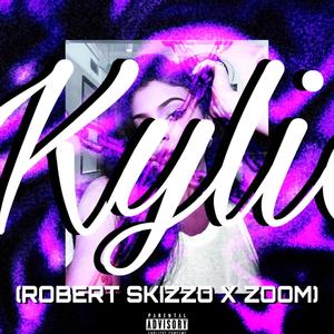 Kylie (feat. ZOOM) (Explicit)