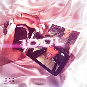 Idol (Explicit)
