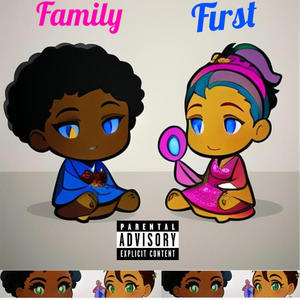 Family First (Explicit)