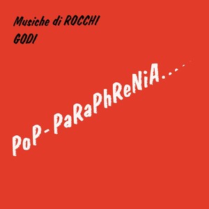 Pop-Paraphrenia