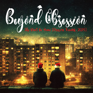 She Won't Be Home (Erasure Rework 2025)