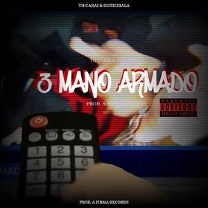 3 Mano Armado (Explicit)
