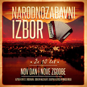 Narodnozabavni izbor: Že 10 let (Nov dan, nove zgodbe)