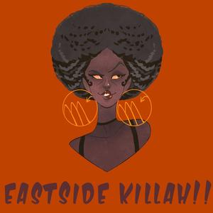 East Side Killah (Explicit)