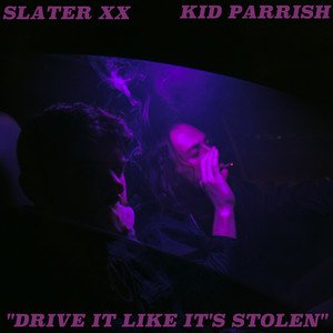 Drive It Like It's Stolen (Explicit)