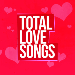 Total Love Songs