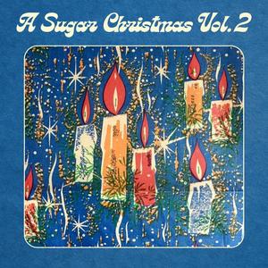 A Sugar Christmas, Vol. 2