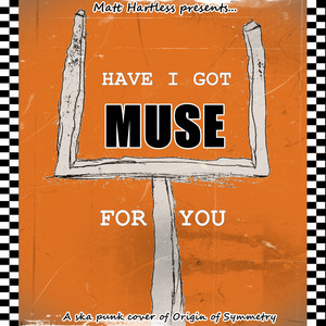 Have I Got Muse for You