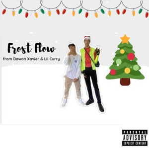 Frosty Flow (Explicit)