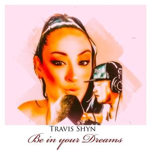 Be in your Dreams