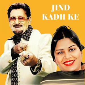 Jind Kadh Ke (feat. Kuldeep Manak) [Special Version]