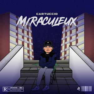 Miraculeux (Explicit)