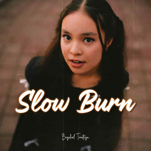 Slow Burn