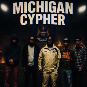 Michigan Cypher (feat. Ftquay, YSR Gramz, 72 Reezy & jxiwavey) (Explicit)