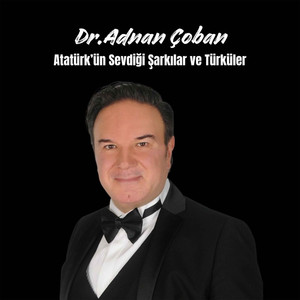 Atatürk'ün Sevdiği Şarkılar ve Türküler