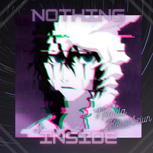 Nothing Inside (feat. Kisai The Spooniest bard) (Explicit)