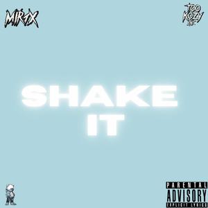 Shake It (Sped Up) [Explicit]