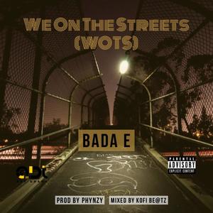 We On The Streets (Explicit)