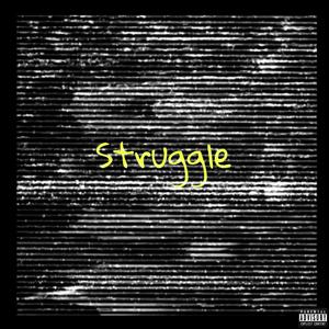 Struggle (Explicit)