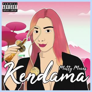 Kendama(feat. Aylo, Astro & Space Barz) (Explicit)