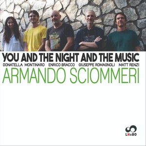 You and the Night and the Music (feat. Donatella Montinaro, Enrico Bracco, Matt Renzi & Giuseppe Romagnoli)