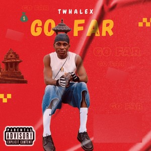 Go Far (Explicit)