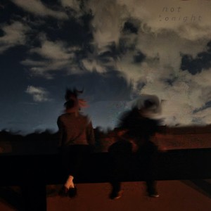 Not Tonight (Explicit)