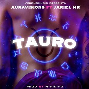 Tauro (feat. Jariel MR)