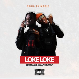 Loke Loke (feat. Bella Shmurda) [Explicit]