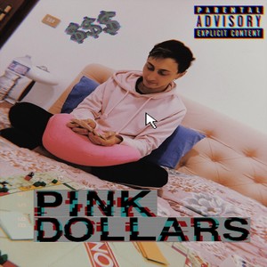 Pink Dollars (Explicit)