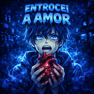 ENTROCEI A AMOR (Explicit)