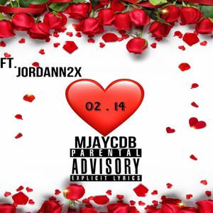 02.14 (feat. jordann2x) (Explicit)