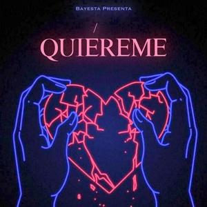 Quiéreme. (Explicit)