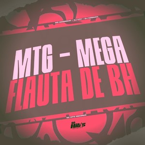 MTG - Mega Flauta de BH (Explicit)