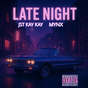 Late Night (feat. MYNX) (Explicit)