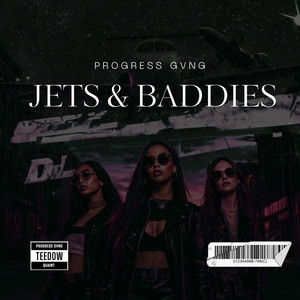 Jets & Baddies (Explicit)