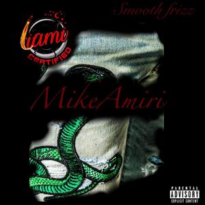 Mike Amiri (Explicit)