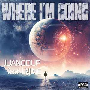 Where i'm going (Explicit)