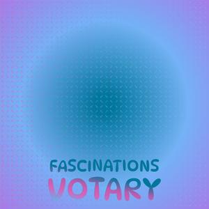 Fascinations Votary