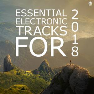 Essential Electronic Tracks for 2018