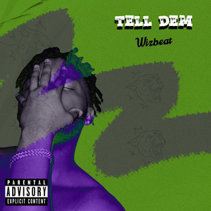 Tell Dem (Explicit)